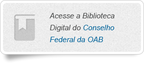 Acesse a Biblioteca Virtual do Conselho Federal da OAB