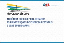 OAB promove audiência para discutir política de privatizações